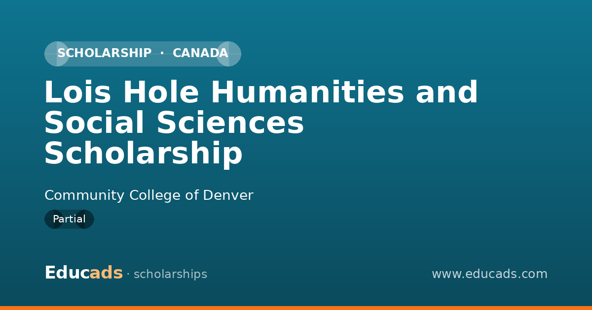 Lois Hole Humanities and Social Sciences Scholarship scholarship