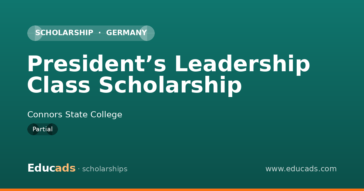 President’s Leadership Class Scholarship scholarship
