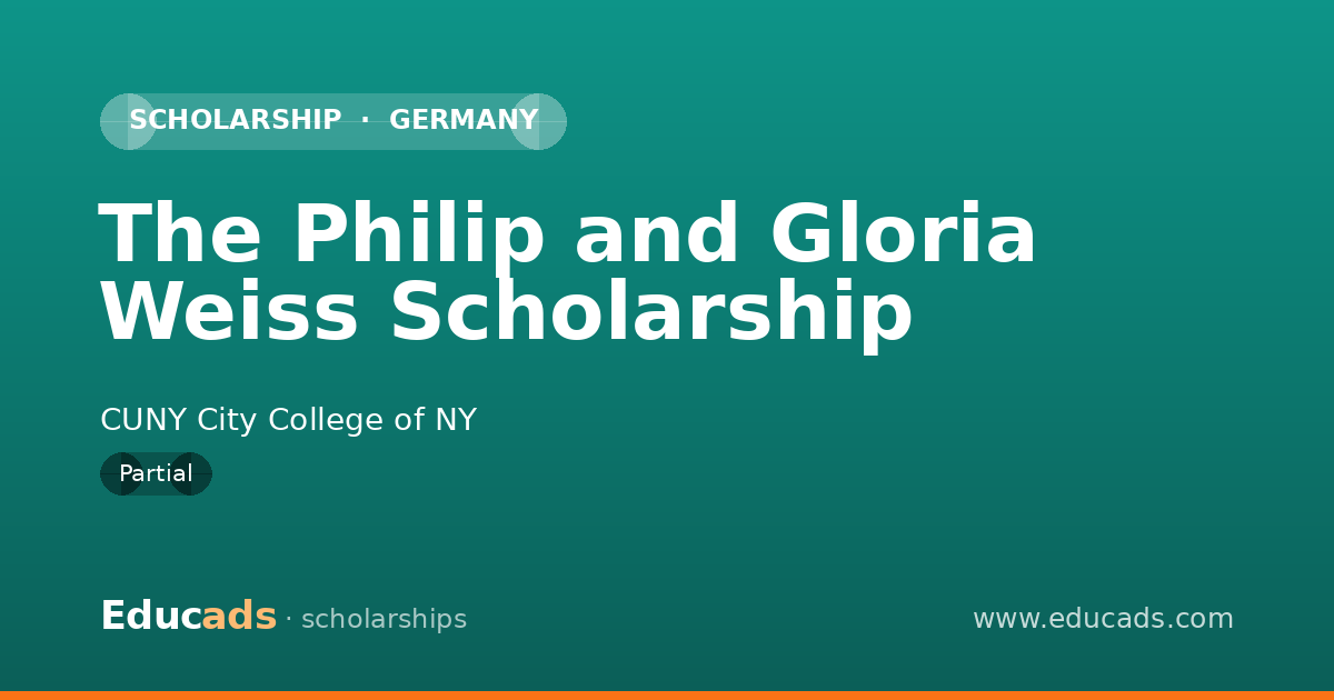 The Philip and Gloria Weiss Scholarship scholarship