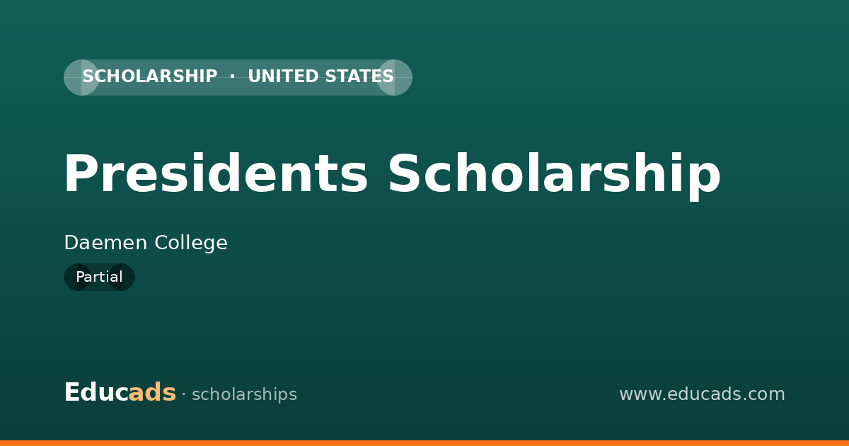 Presidents Scholarship scholarship