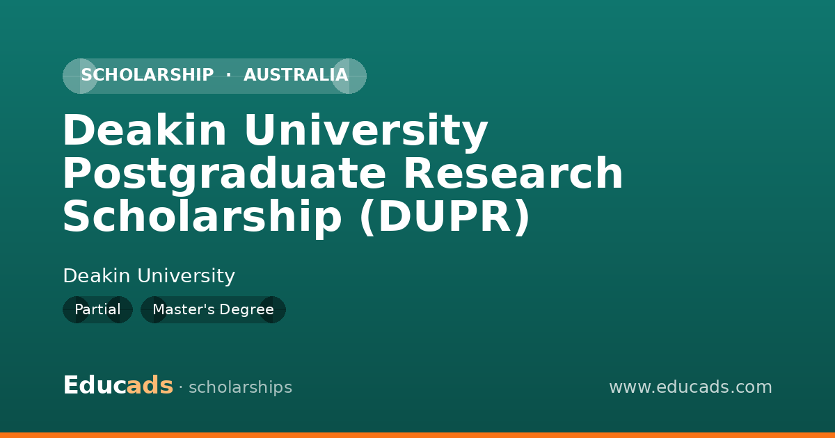 Deakin University Postgraduate Research Scholarship (DUPR) scholarship