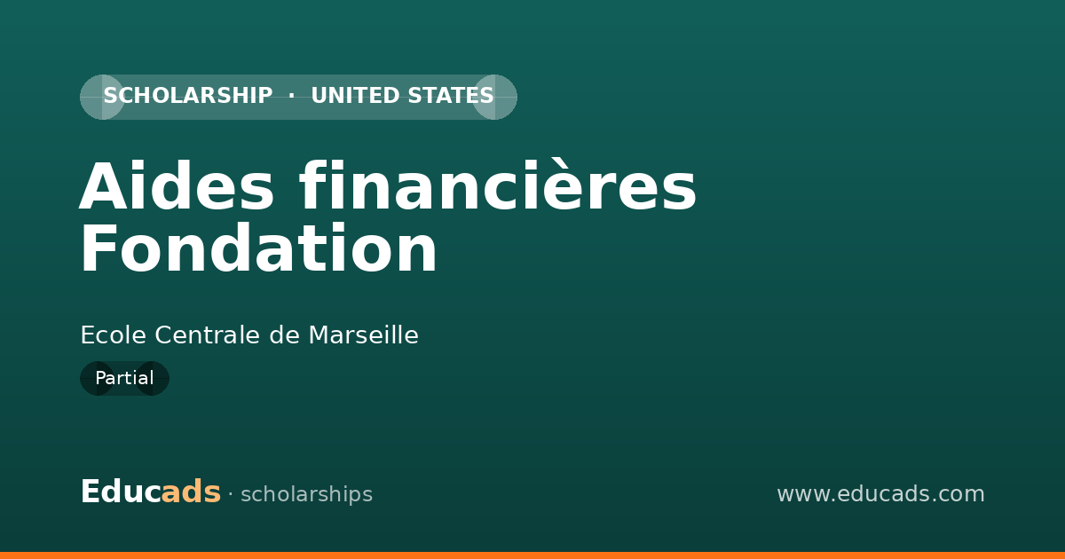 Aides financières Fondation scholarship