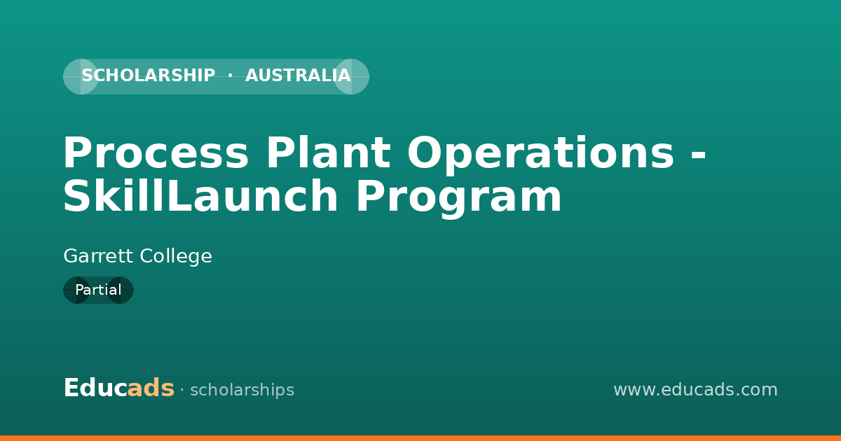 Process Plant Operations - SkillLaunch Program scholarship