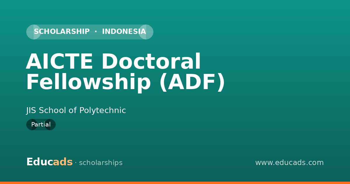 AICTE Doctoral Fellowship (ADF) scholarship