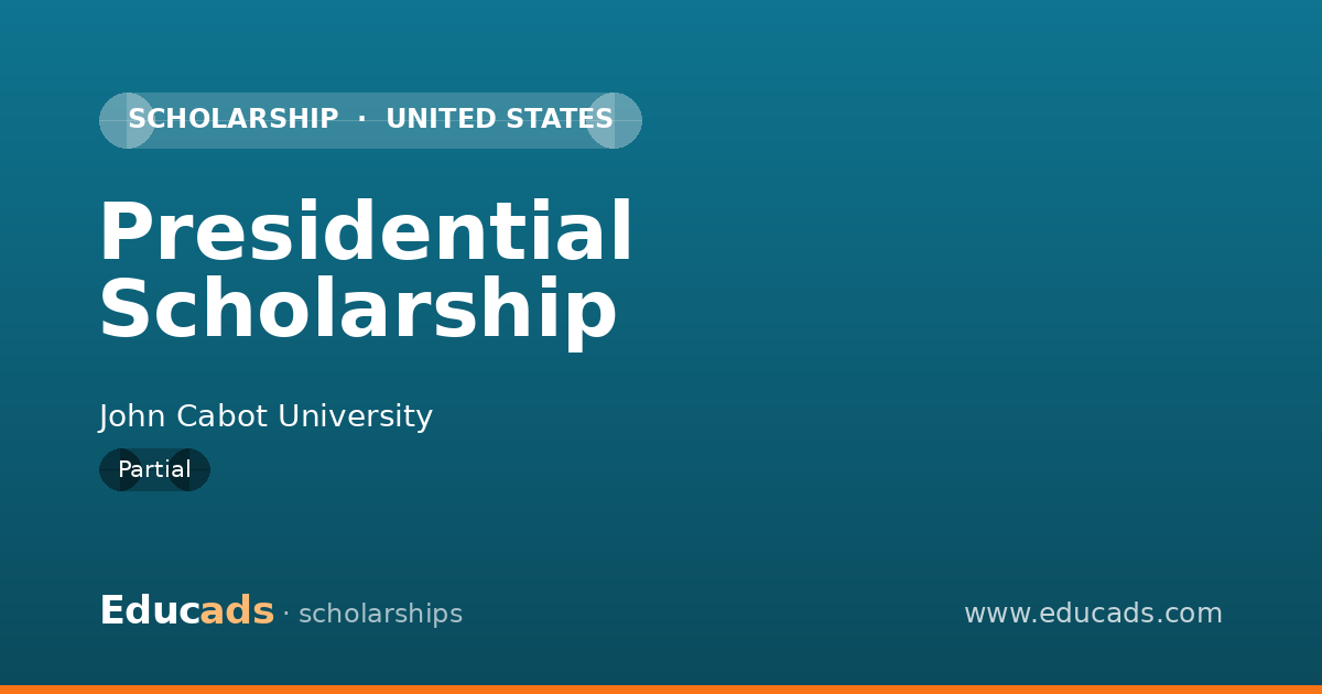 Presidential Scholarship scholarship