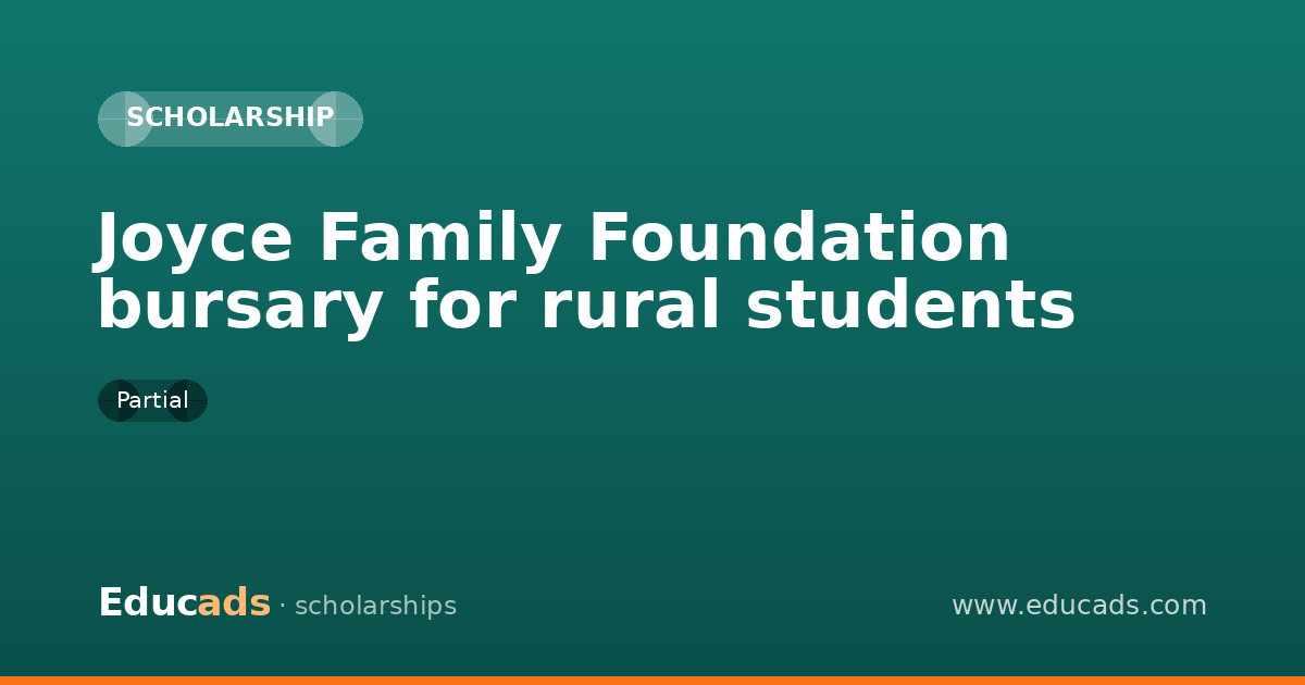 Joyce Family Foundation bursary for rural students scholarship