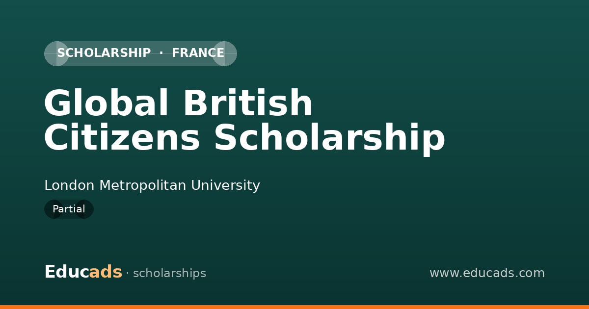 Global British Citizens Scholarship scholarship
