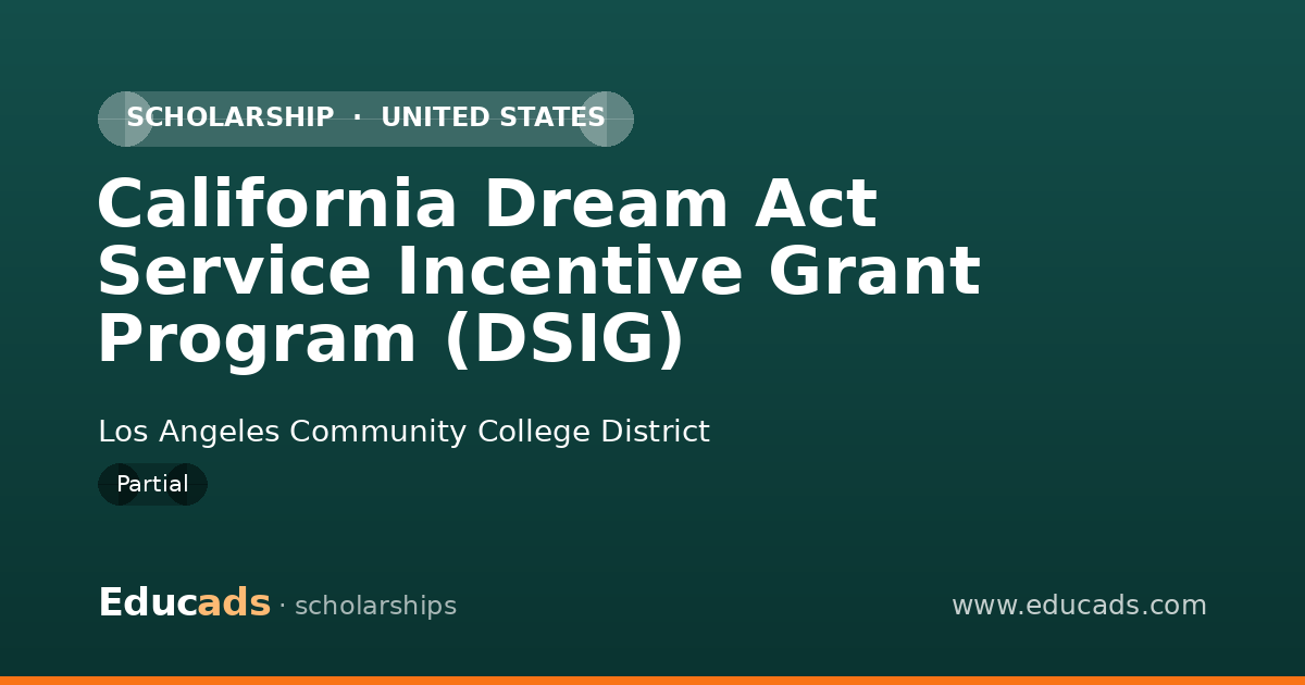 California Dream Act Service Incentive Grant Program (DSIG) scholarship