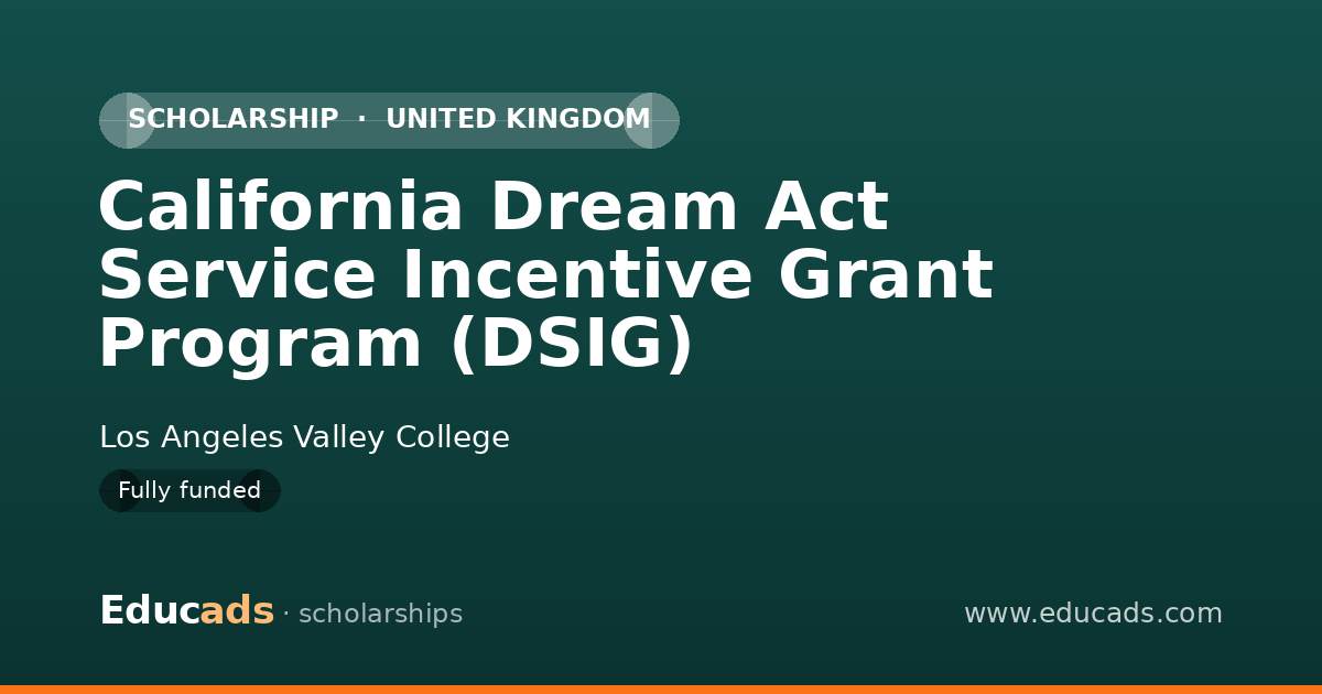 California Dream Act Service Incentive Grant Program (DSIG) scholarship