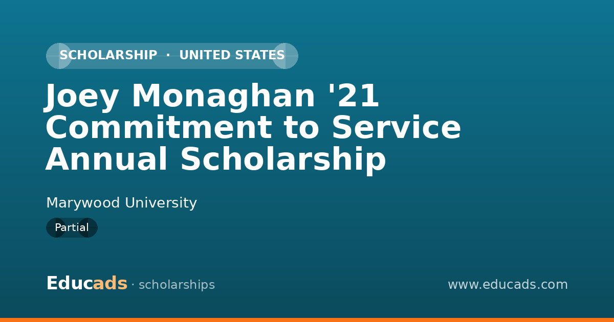 Joey Monaghan '21 Commitment to Service Annual Scholarship scholarship