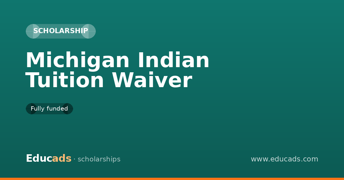 Michigan Indian Tuition Waiver scholarship