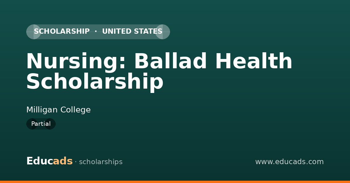 Nursing: Ballad Health Scholarship scholarship