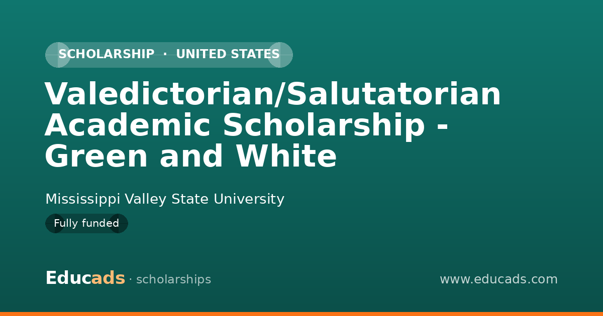 Valedictorian/Salutatorian Academic Scholarship - Green and White scholarship