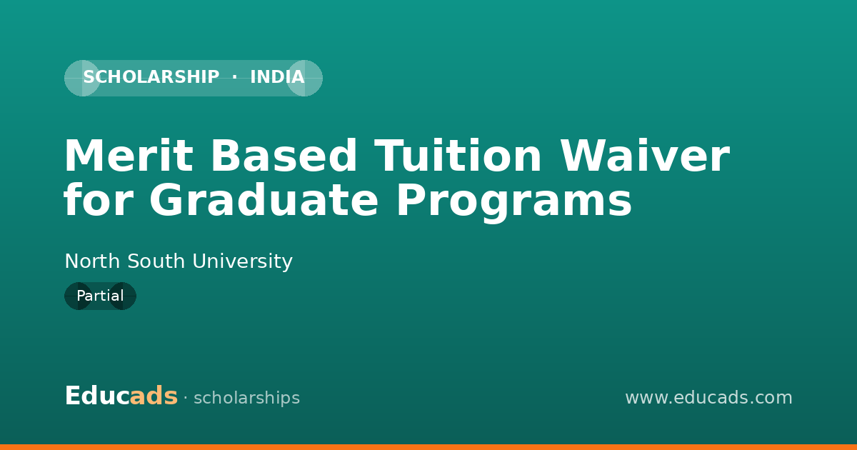 Merit Based Tuition Waiver for Graduate Programs scholarship