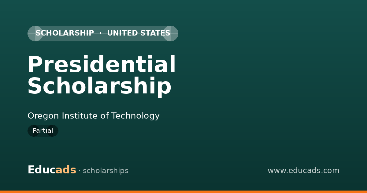 Presidential Scholarship scholarship