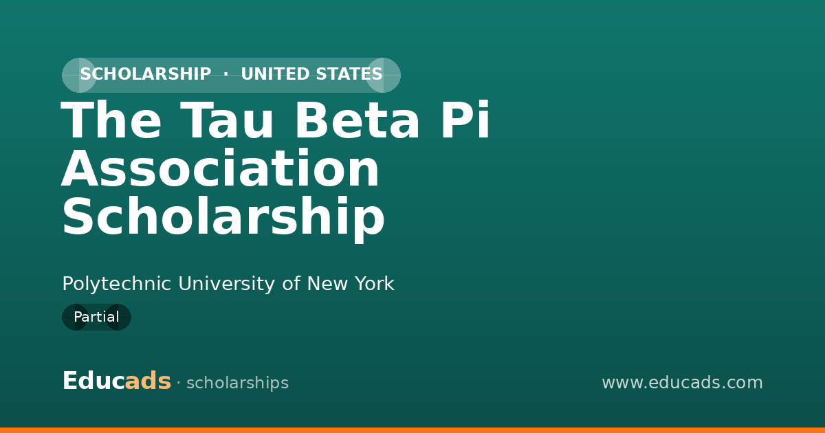 The Tau Beta Pi Association Scholarship scholarship