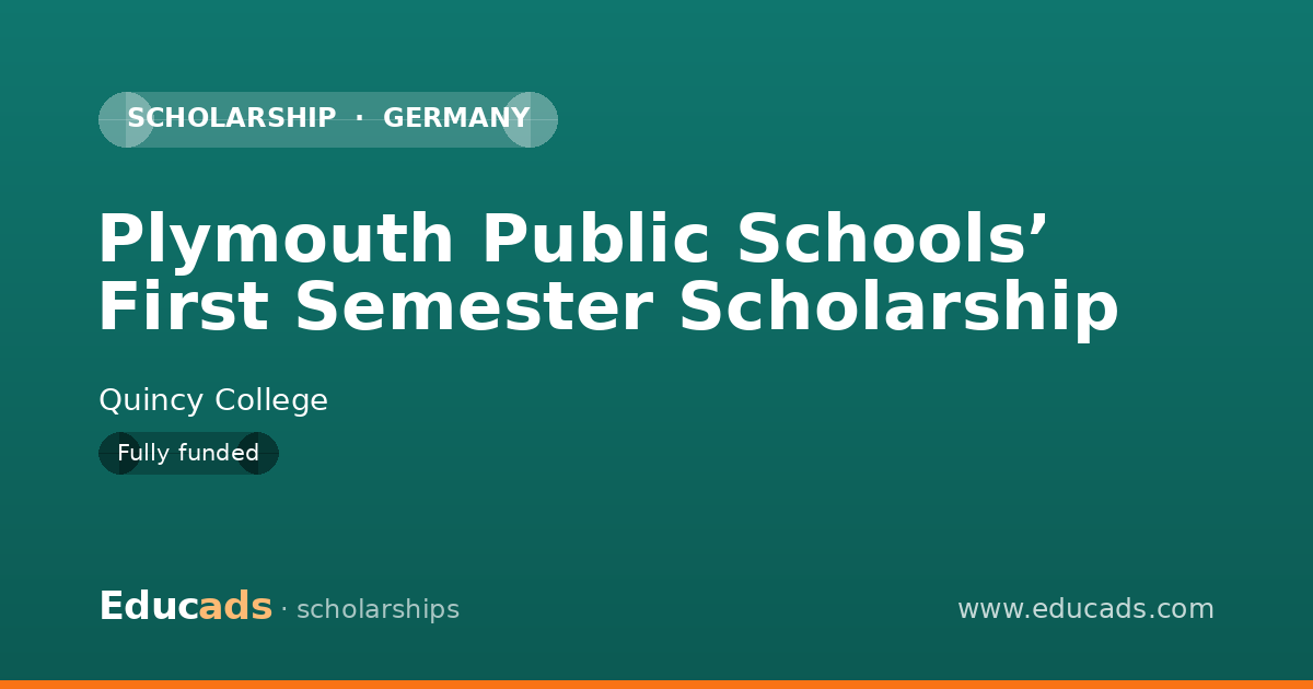 Plymouth Public Schools’ First Semester Scholarship scholarship