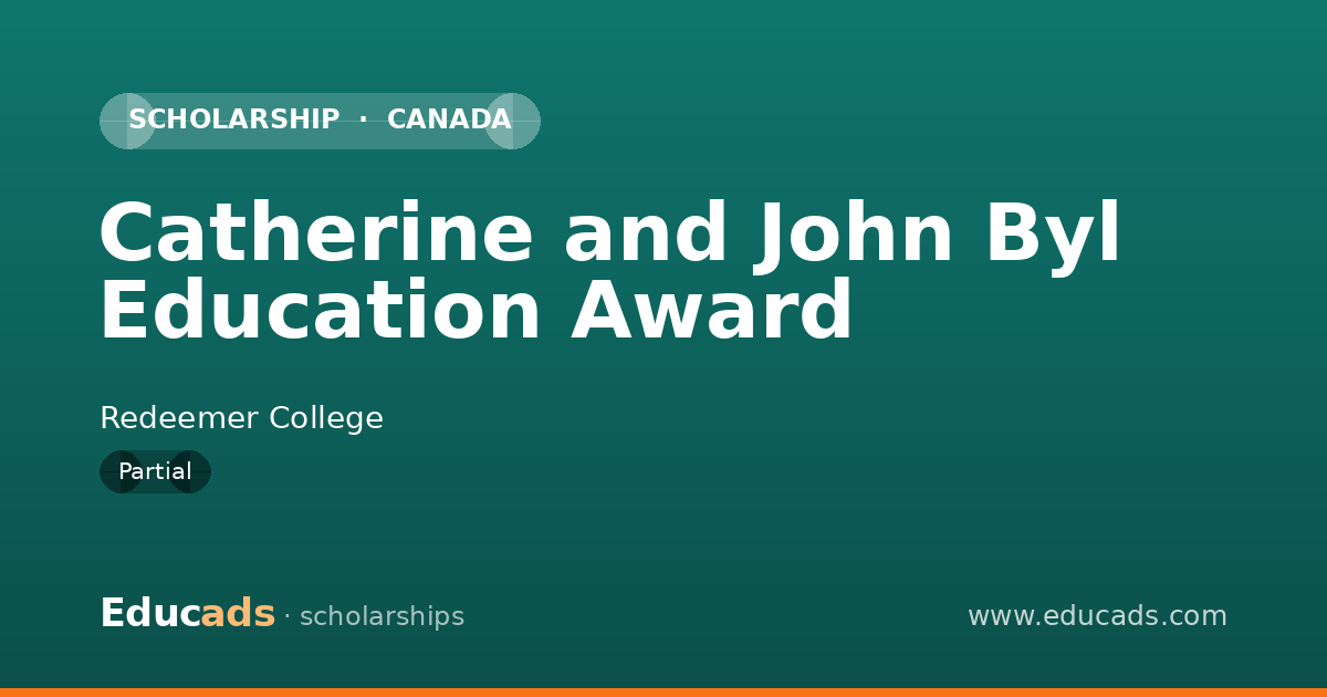 Catherine and John Byl Education Award scholarship