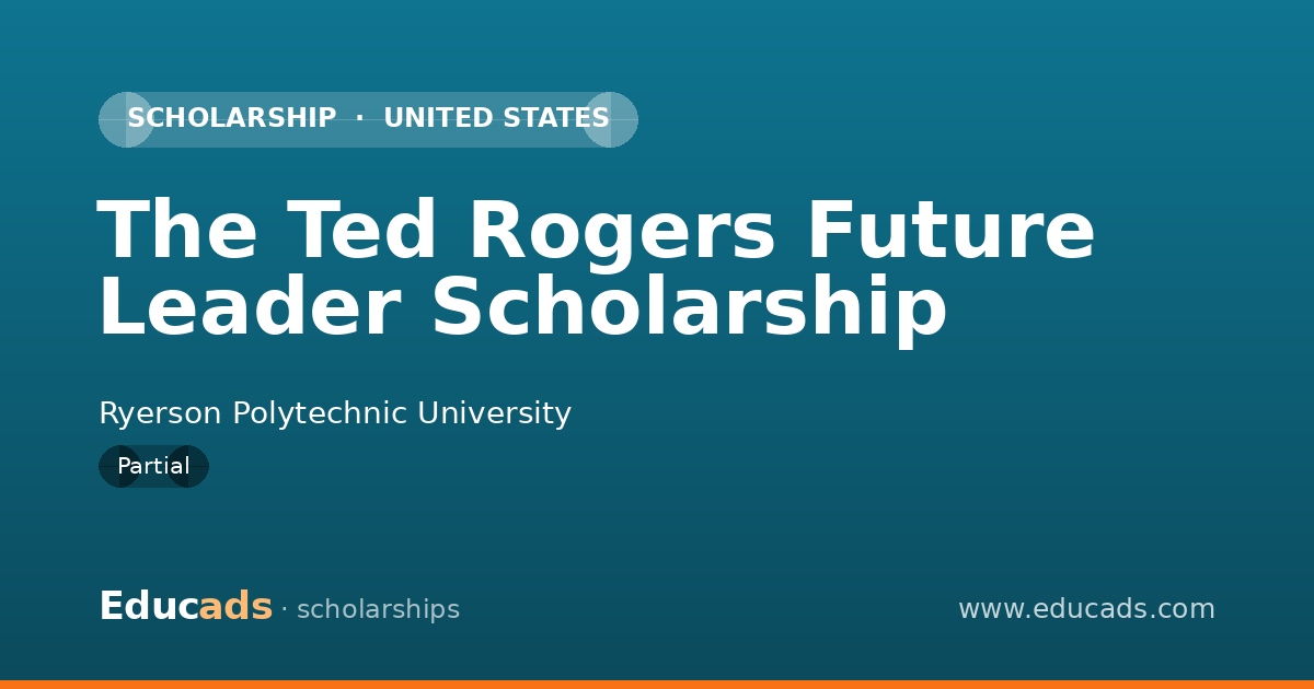The Ted Rogers Future Leader Scholarship scholarship