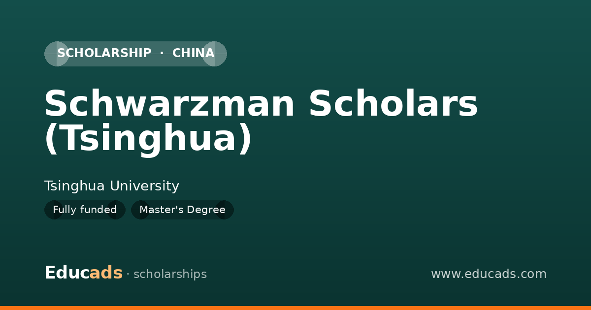 Schwarzman Scholars (Tsinghua) scholarship