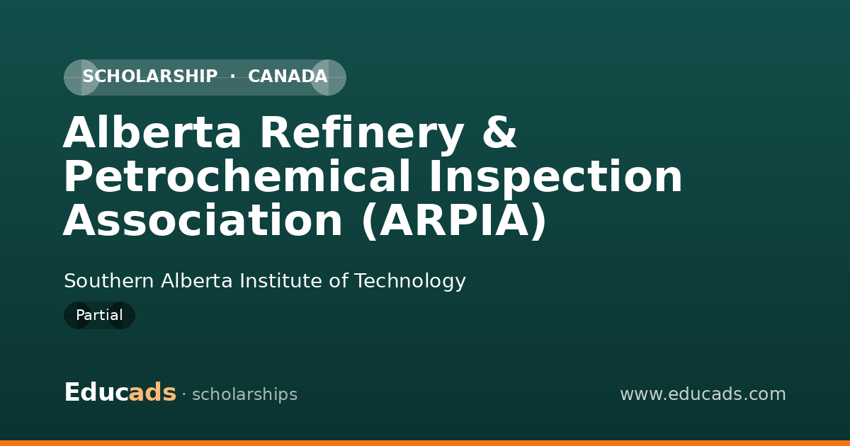 Alberta Refinery & Petrochemical Inspection Association (ARPIA) scholarship