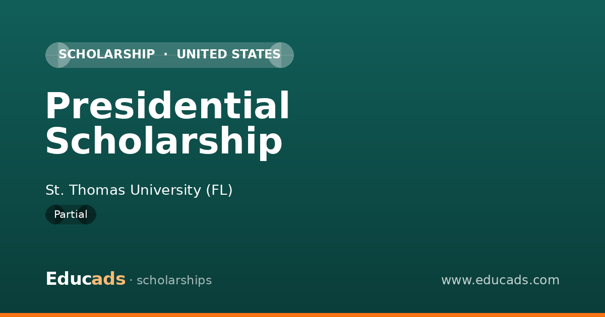 Presidential Scholarship scholarship