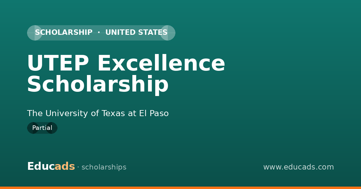 UTEP Excellence Scholarship scholarship