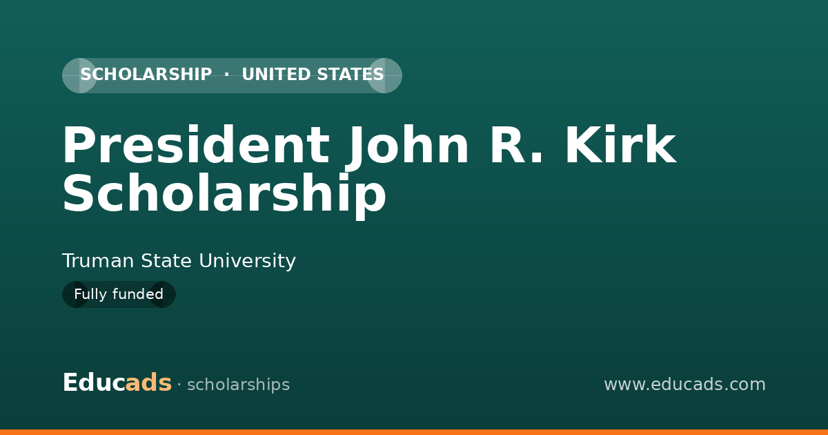 President John R. Kirk Scholarship scholarship