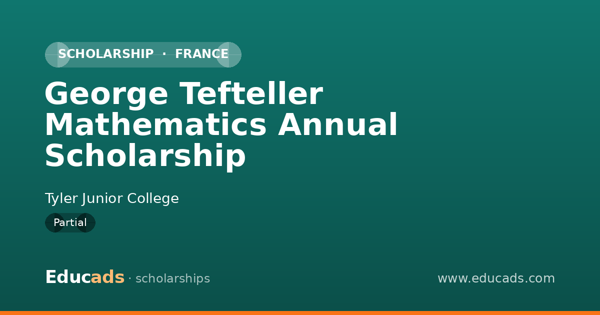 George Tefteller Mathematics Annual Scholarship scholarship