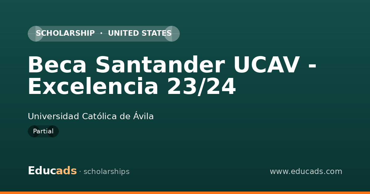 Beca Santander UCAV - Excelencia 23/24 scholarship