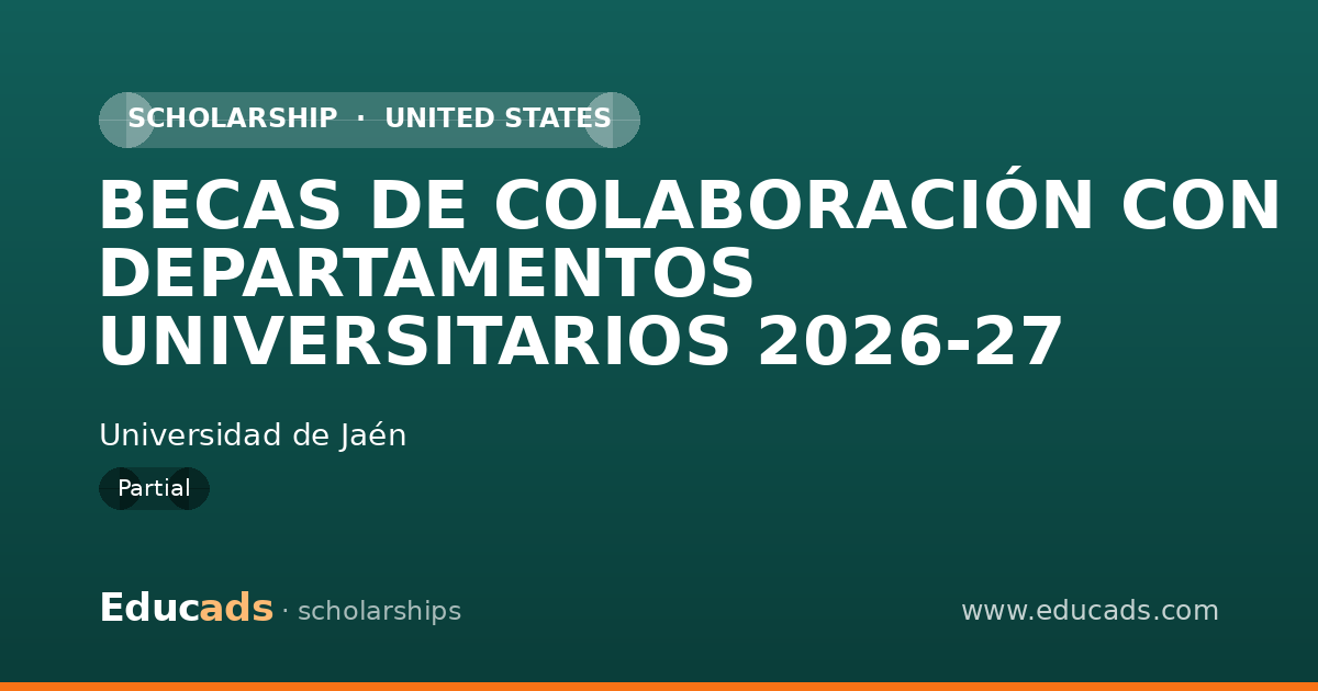 BECAS DE COLABORACIÓN CON DEPARTAMENTOS UNIVERSITARIOS 2026-27 scholarship