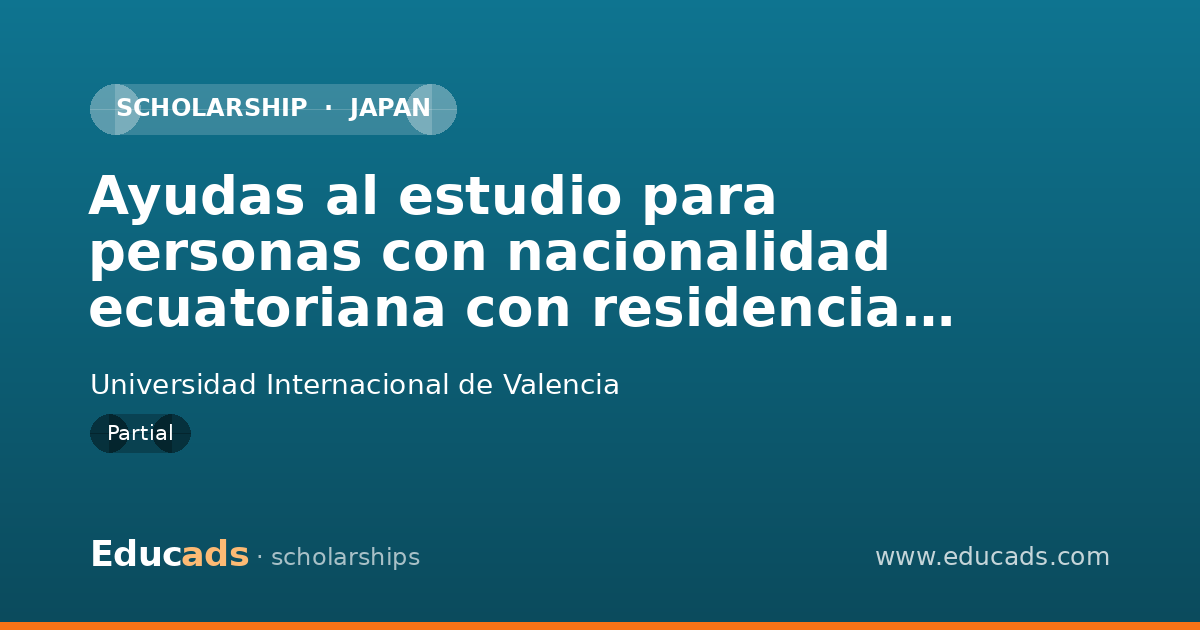 Ayudas al estudio para personas con nacionalidad ecuatoriana con residencia en España scholarship