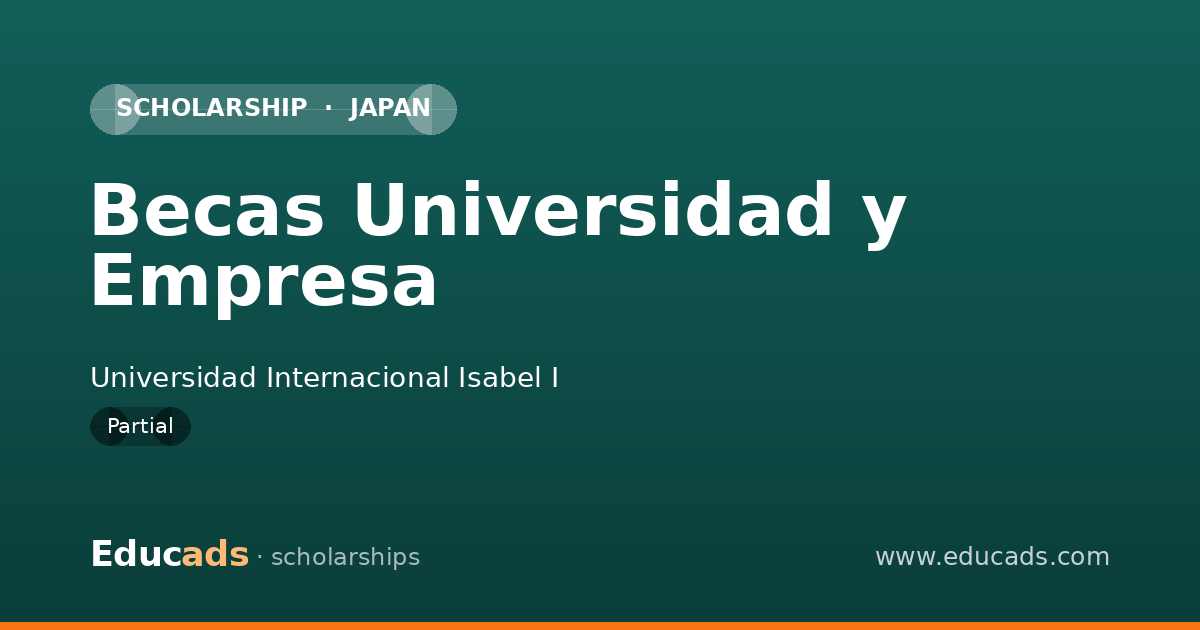 Becas Universidad y Empresa scholarship