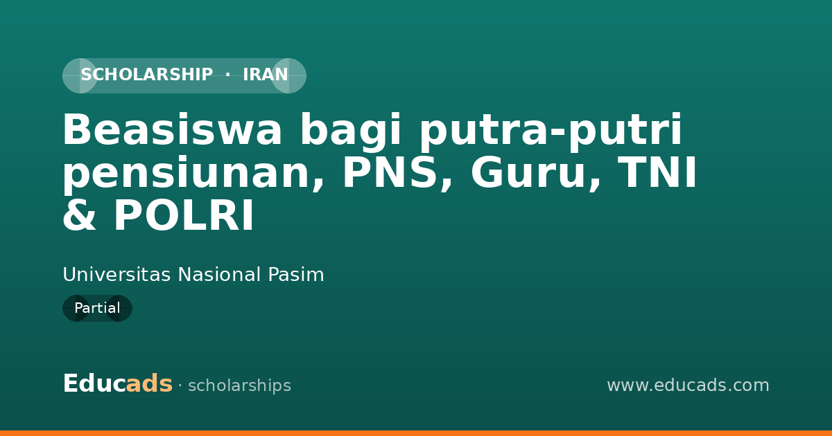 Beasiswa bagi putra-putri pensiunan, PNS, Guru, TNI & POLRI scholarship