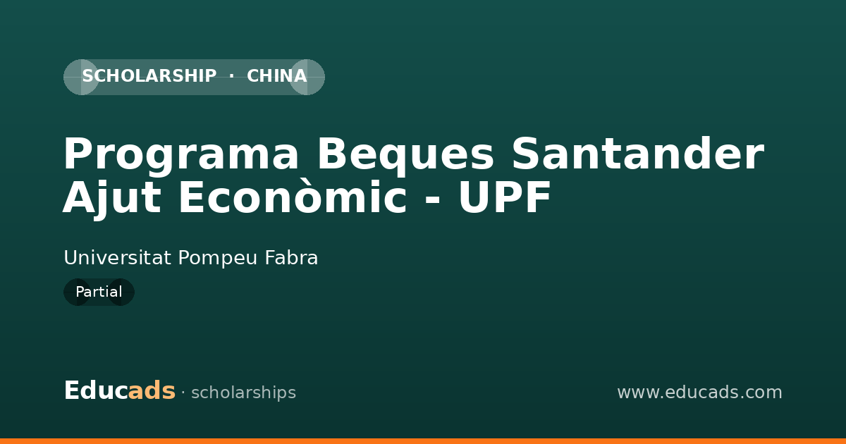 Programa Beques Santander Ajut Econòmic - UPF scholarship
