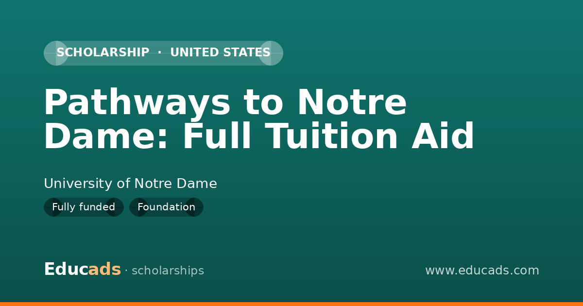 Pathways to Notre Dame: Full Tuition Aid scholarship