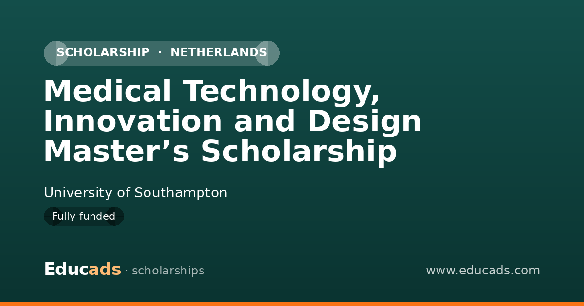 Medical Technology, Innovation and Design Master’s Scholarship scholarship