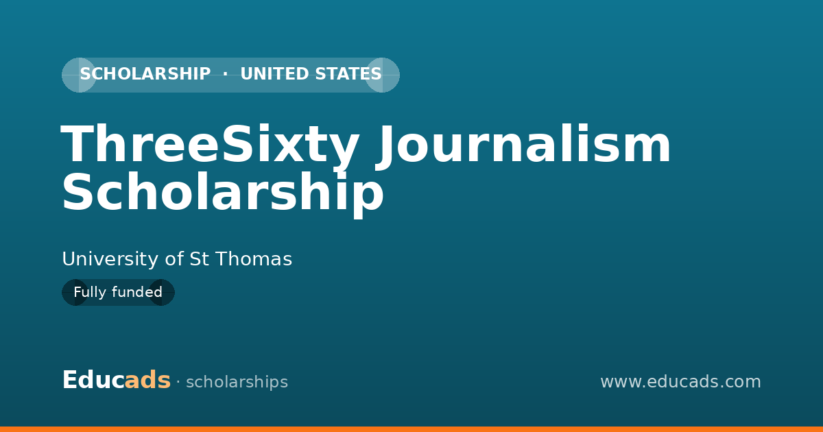 ThreeSixty Journalism Scholarship scholarship