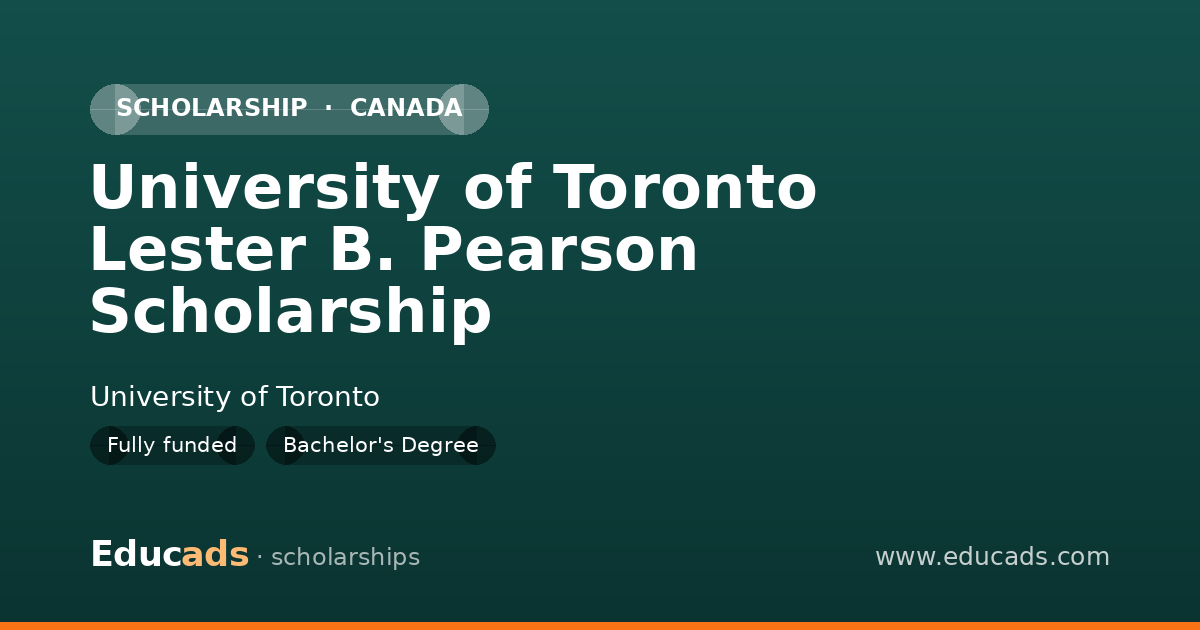 University of Toronto Lester B. Pearson Scholarship scholarship