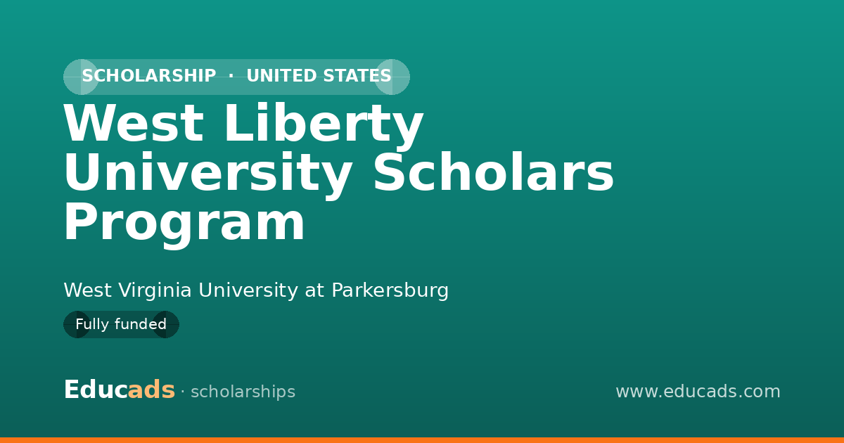 West Liberty University Scholars Program scholarship