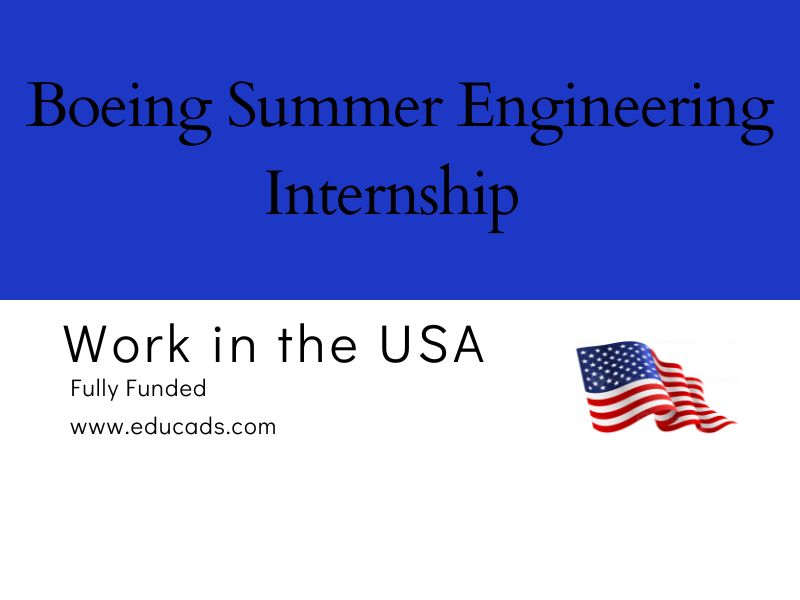 Boeing Summer Engineering Internship In USA Fully Funded