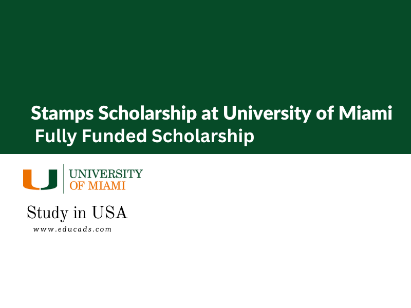 Stamps Scholarship At University Of Miami Fully Funded 2024