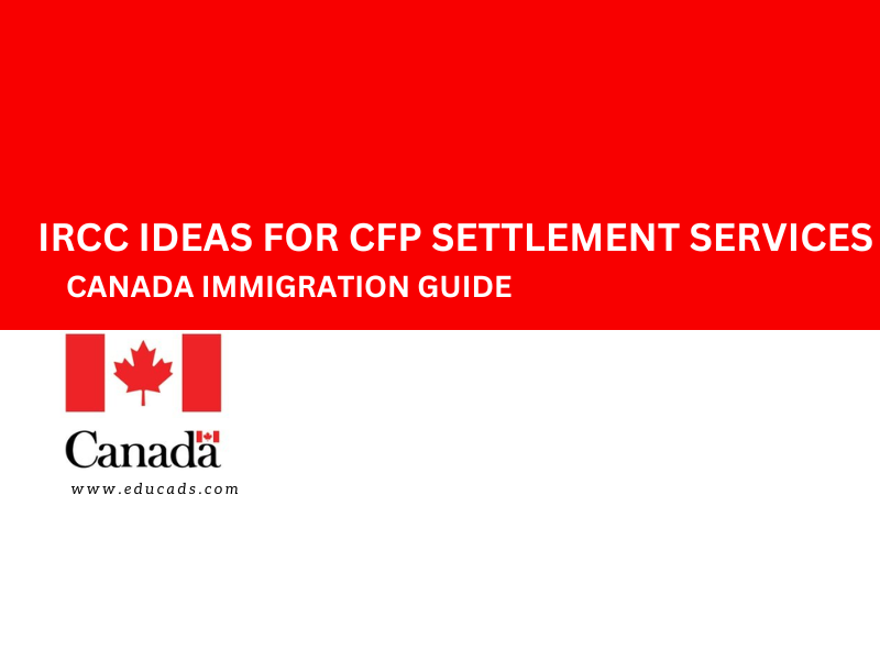 Canada Immigration Guide IRCC Ideas For CFP 2025 Settlement Services