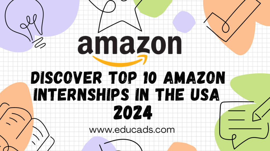 Discover Top 10 Amazon Internships In The USA 2024