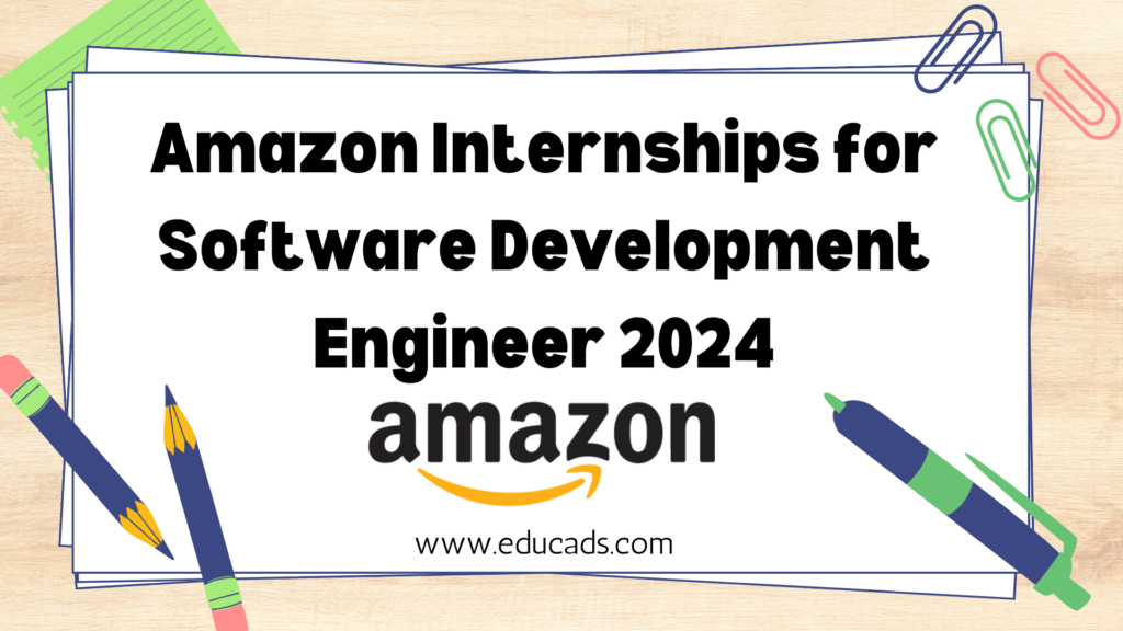 Amazon Internships For Software Development Engineer 2024