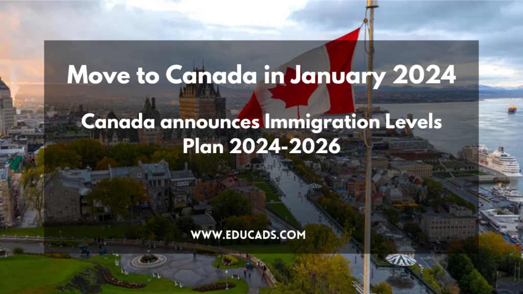 Move To Canada In January 2024 Canada Announces Immigration Levels