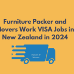 Furniture Packer and Movers Work VISA Jobs in New Zealand in 2024